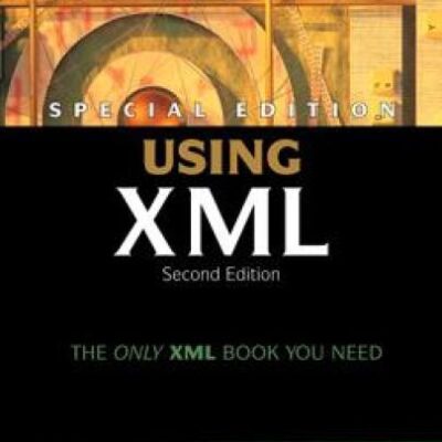 خرید و دانلود نسخه کامل کتاب Special Edition Using XML (2nd Edition) (Special Edition Using)