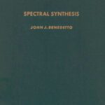 خرید و دانلود نسخه کامل کتاب Spectral Synthesis (Pure & Applied Mathematics)