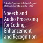 خرید و دانلود نسخه کامل کتاب Speech and Audio Processing for Coding, Enhancement and Recognition