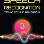 خرید و دانلود نسخه کامل کتاب Speech Recognition Technology and Applications