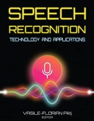خرید و دانلود نسخه کامل کتاب Speech Recognition Technology and Applications