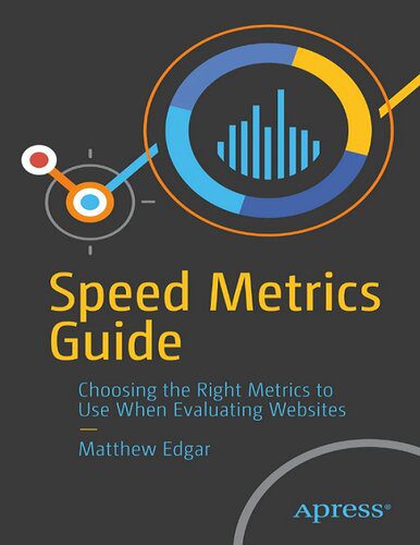 خرید و دانلود نسخه کامل کتاب Speed Metrics Guide: Choosing the Right Metrics to Use When Evaluating Websites_68833b520e05e.jpeg خرید و دانلود نسخه کامل کتاب Speed Metrics Guide: Choosing the Right Metrics to Use When Evaluating Websites