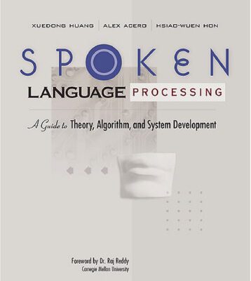 خرید و دانلود نسخه کامل کتاب Spoken Language Processing: A Guide to Theory, Algorithm and System Development