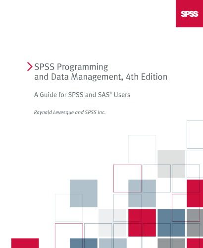 خرید و دانلود نسخه کامل کتاب SPSS Programming and Data Management: A Guide for SPSS and SAS Users, 4th Edition_687f657e6c5ff.jpeg خرید و دانلود نسخه کامل کتاب SPSS Programming and Data Management: A Guide for SPSS and SAS Users, 4th Edition