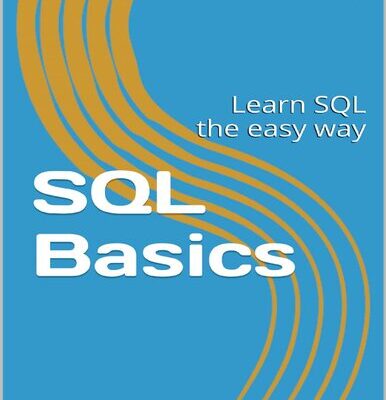 خرید و دانلود نسخه کامل کتاب SQL Basics: Learn SQL the easy way