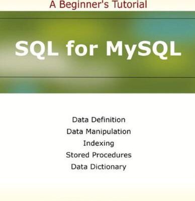 خرید و دانلود نسخه کامل کتاب SQL for MySQL: A Beginner’s Tutorial