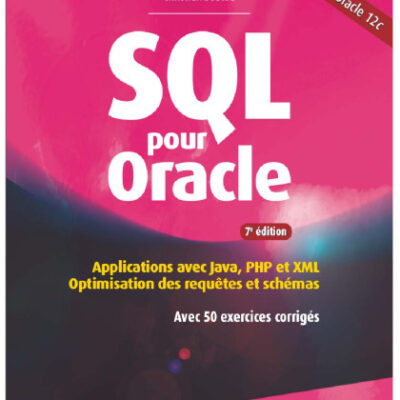 خرید و دانلود نسخه کامل کتاب SQL pour Oracle : Applications avec Java, PHP et XML : optimisation des requêtes et schémas avec 50 exercices corrigés