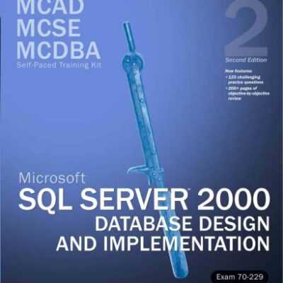 خرید و دانلود نسخه کامل کتاب SQL Server 2000 Database Design and Implementation – 70-229