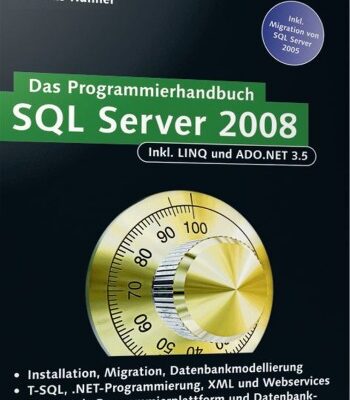 خرید و دانلود نسخه کامل کتاب SQL Server 2008: Das Programmierhandbuch, 3. Auflage