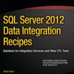 خرید و دانلود نسخه کامل کتاب SQL Server 2012 Data Integration Recipes: Solutions for Integration Services and Other ETL Tools