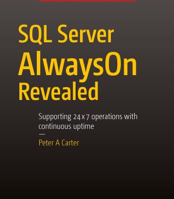 خرید و دانلود نسخه کامل کتاب SQL Server AlwaysOn Revealed: Supporting 24×7 operations with continuous uptime