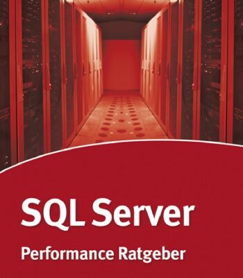 خرید و دانلود نسخه کامل کتاب SQL Server Performance-Ratgeber: Datenbankoptimierung für Architekten, Entwickler und Administratoren