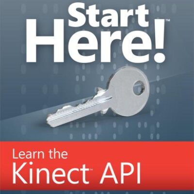 خرید و دانلود نسخه کامل کتاب Start Here! Learn the Kinect API