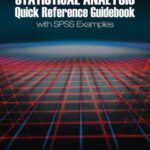 خرید و دانلود نسخه کامل کتاب Statistical Analysis Quick Reference Guidebook: With SPSS Examples