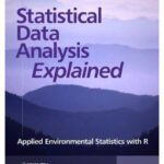خرید و دانلود نسخه کامل کتاب Statistical Data Analysis Explained: Applied Environmental Statistics with R