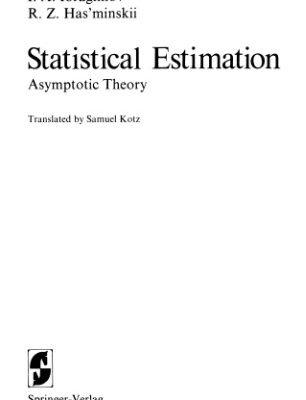 خرید و دانلود نسخه کامل کتاب Statistical Estimation. Asymptotic Theory. Applications of Mathematics, Volume 16
