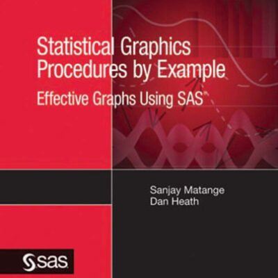 خرید و دانلود نسخه کامل کتاب Statistical Graphics Procedures by Example: Effective Graphs Using SAS