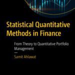 خرید و دانلود نسخه کامل کتاب Statistical Quantitative Methods in Finance: From Theory to Quantitative Portfolio Management