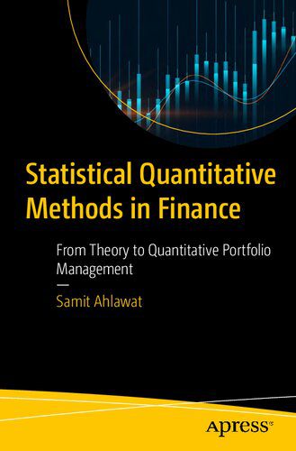 خرید و دانلود نسخه کامل کتاب Statistical Quantitative Methods in Finance: From Theory to Quantitative Portfolio Management_687e08e3edf9e.jpeg خرید و دانلود نسخه کامل کتاب Statistical Quantitative Methods in Finance: From Theory to Quantitative Portfolio Management