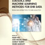 خرید و دانلود نسخه کامل کتاب Statistics and Machine Learning Methods for EHR Data: From Data Extraction to Data Analytics