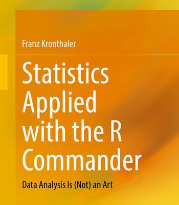 خرید و دانلود نسخه کامل کتاب Statistics Applied with the R Commander : Data Analysis Is (Not) an Art