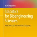 خرید و دانلود نسخه کامل کتاب Statistics for Bioengineering Sciences: With MATLAB and WinBUGS Support