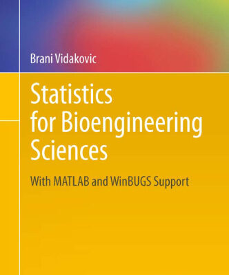 خرید و دانلود نسخه کامل کتاب Statistics for Bioengineering Sciences: With MATLAB and WinBUGS Support