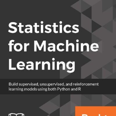 خرید و دانلود نسخه کامل کتاب Statistics for Machine Learning (Python, R)