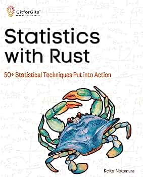 خرید و دانلود نسخه کامل کتاب Statistics with Rust: 50+ Statistical Techniques Put into Action
