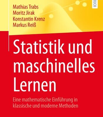 خرید و دانلود نسخه کامل کتاب Statistik und maschinelles Lernen: Eine mathematische Einführung in klassische und moderne Methoden