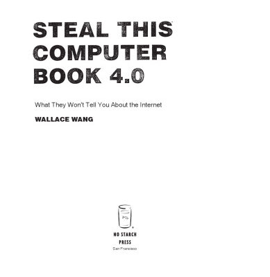 خرید و دانلود نسخه کامل کتاب Steal This Computer Book 4.0: What They Won’t Tell You About the Internet