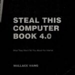 خرید و دانلود نسخه کامل کتاب Steal This Computer Book 4.0: What They Won’t Tell You About the Internet