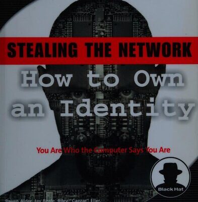 خرید و دانلود نسخه کامل کتاب Stealing the Network: How to Own an Identity