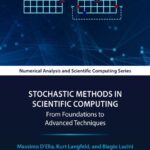 خرید و دانلود نسخه کامل کتاب Stochastic Methods in Scientific Computing: From Foundations to Advanced Techniques