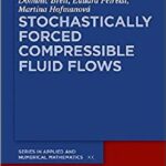 خرید و دانلود نسخه کامل کتاب Stochastically Forced Compressible Fluid Flows