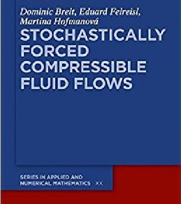 خرید و دانلود نسخه کامل کتاب Stochastically Forced Compressible Fluid Flows