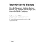 خرید و دانلود نسخه کامل کتاب Stochastische Signale: Eine Einführung in Modelle, Systemtheorie und Statistik mit Übungen und einem MATLAB-Praktikum