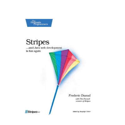 خرید و دانلود نسخه کامل کتاب Stripes — and Java web development is fun again