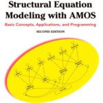 خرید و دانلود نسخه کامل کتاب Structural Equation Modeling With AMOS: Basic Concepts, Applications, and Programming (Multivariate Applications), 2nd edition