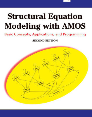 خرید و دانلود نسخه کامل کتاب Structural Equation Modeling With AMOS: Basic Concepts, Applications, and Programming (Multivariate Applications), 2nd edition