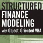 خرید و دانلود نسخه کامل کتاب Structured Finance Modeling with Object-Oriented VBA (Wiley Finance)