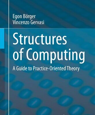خرید و دانلود نسخه کامل کتاب Structures of Computing: A Guide to Practice-Oriented Theory