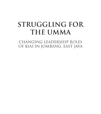 خرید و دانلود نسخه کامل کتاب Struggling for the Umma: Changing Leadership Roles of Kiai in Jombang, East Java