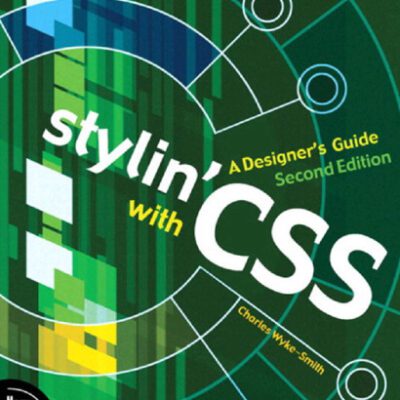 خرید و دانلود نسخه کامل کتاب Stylin with CSS. Designers Guide
