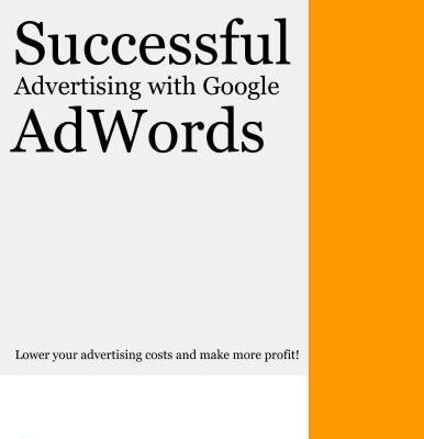 خرید و دانلود نسخه کامل کتاب Successful Advertising with Google AdWords