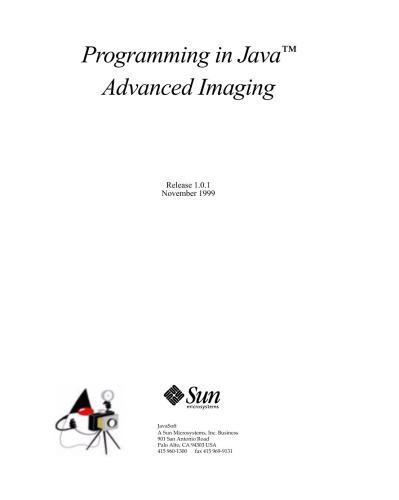 خرید و دانلود نسخه کامل کتاب Sun. Programming in Java Advanced Imaging (JAI)