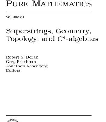 خرید و دانلود نسخه کامل کتاب Superstrings, Geometry, Topology, and C*-algebras