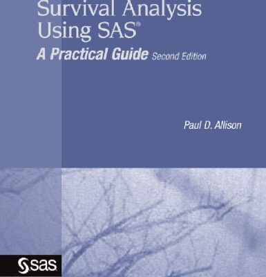 خرید و دانلود نسخه کامل کتاب Survival Analysis Using SAS: A Practical Guide, Second Edition