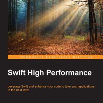 خرید و دانلود نسخه کامل کتاب Swift High Performance