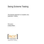 خرید و دانلود نسخه کامل کتاب Swing extreme testing : the extreme approach to complete Java application testing